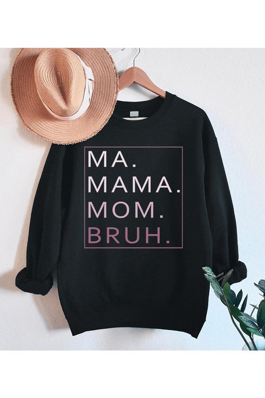 Ma Mama Mom Bruh Fleece Sweatshirt