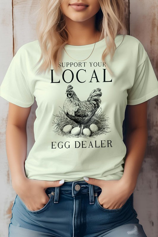 Support Your Local Egg Dealer Farm Graphic Tee | Available in 5 Colors