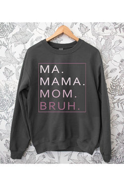 Ma Mama Mom Bruh Fleece Sweatshirt