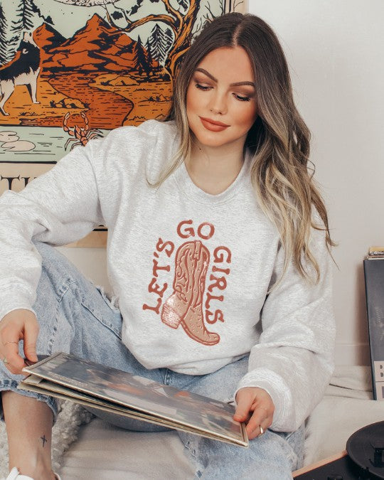 Lets Go Girls Cowgirl Boot Sweatshirt | Available in 4 colors