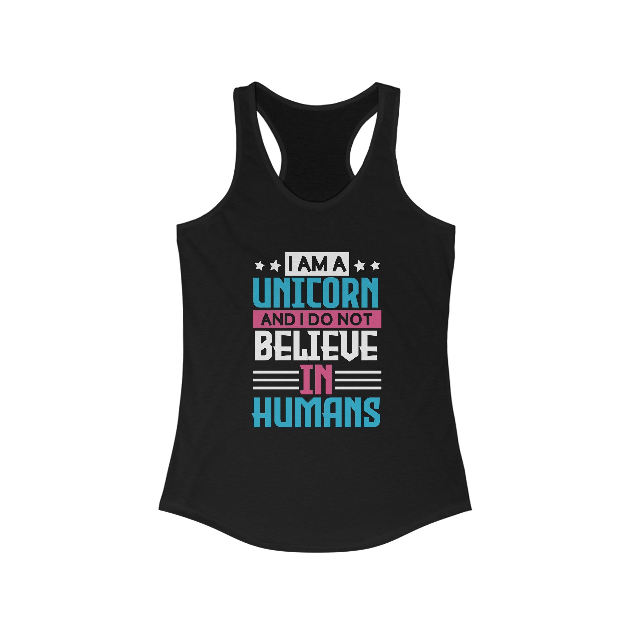 I Am A Unicorn Racerback Tank