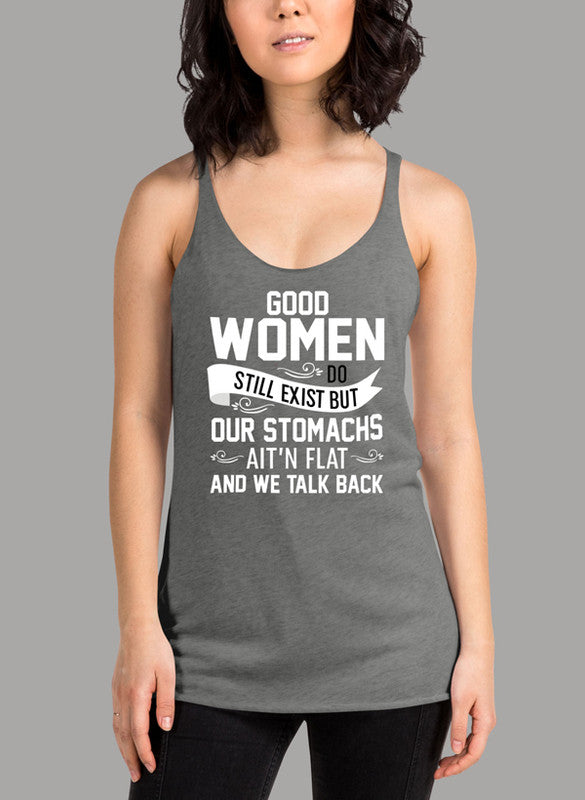 Good Women Do Still Exist Tank Top | Available in 4 Colors