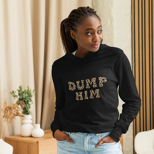 Dump Him Hooded Long Sleeve Tee | Available in 5 Colors
