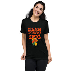Make Today Epic Tee